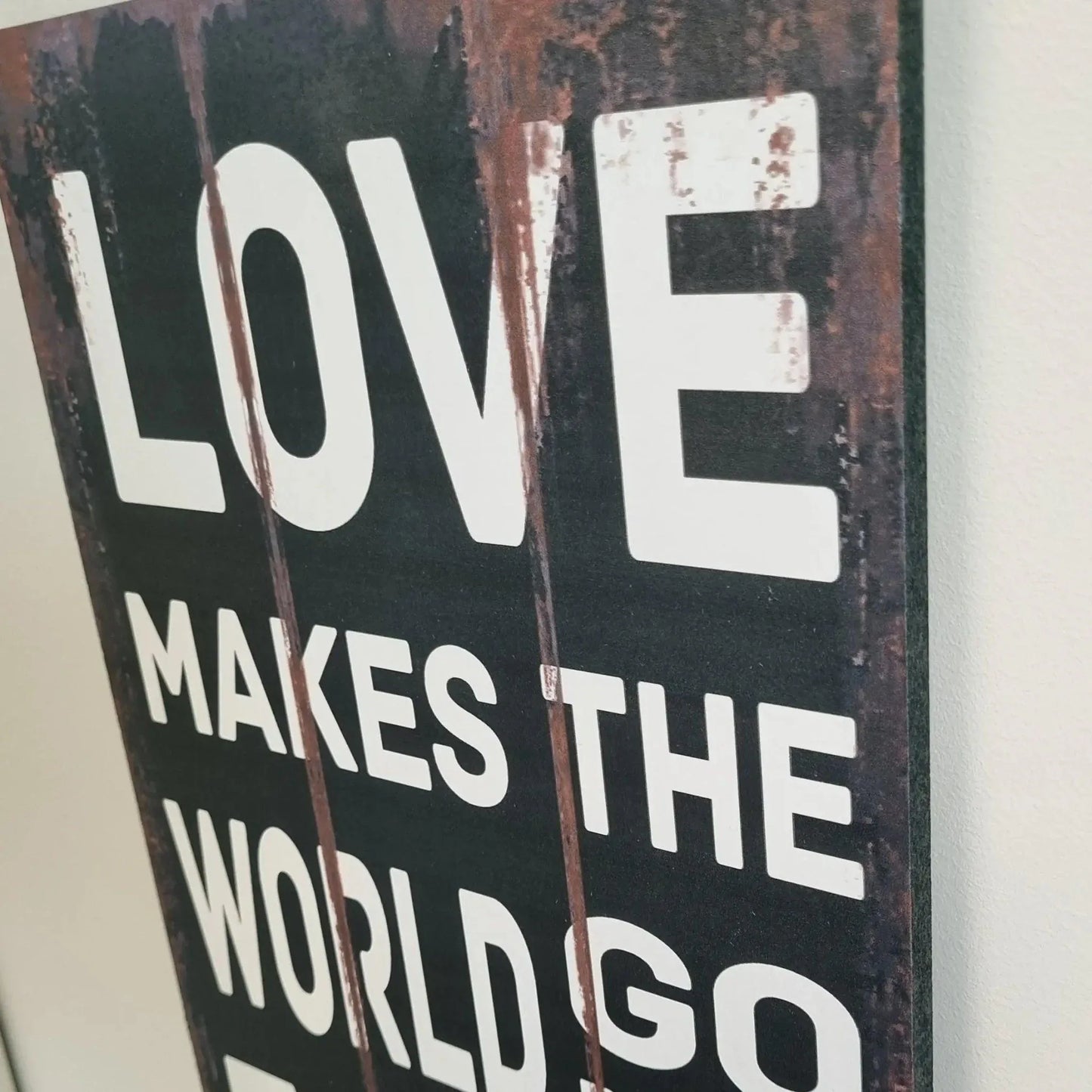Love makes the world go around -Wood sign 52cm x 25cm - Vintique Concepts