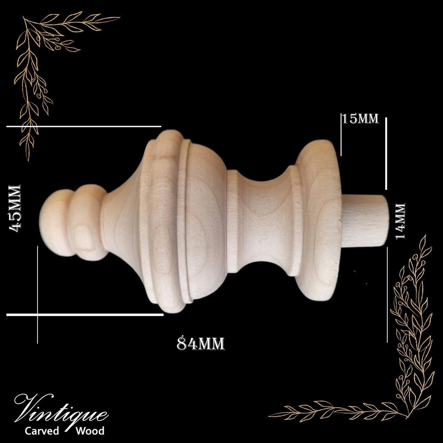 Woodcraft Palace Ornate Wood Finial 84mm x 45mm Birch (each) - Vintique Concepts