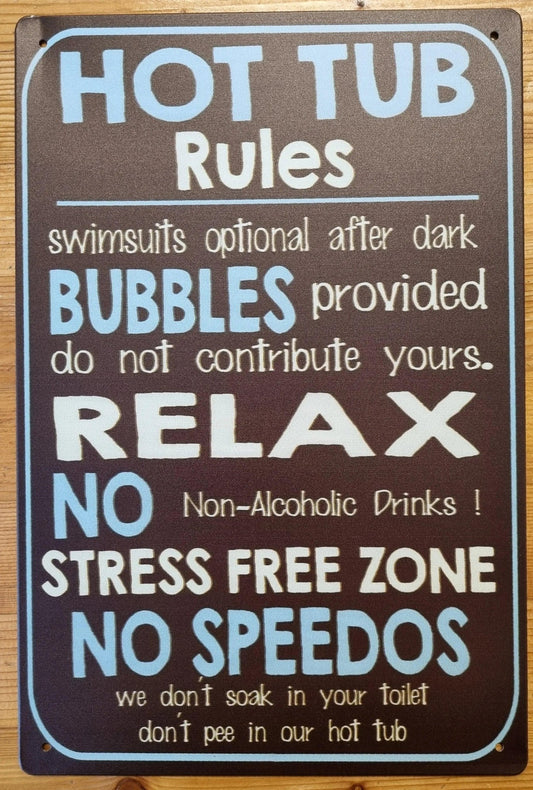 HOT TUB RULES......Funny & slightly sarcastic Tin Sign-30cm x 20cm *-Vintique Concepts