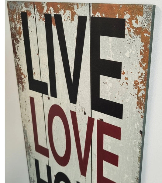 LIVE...LOVE...LAUGH...BELIEVE -Wood sign 52cm x 25cm-Vintique Concepts