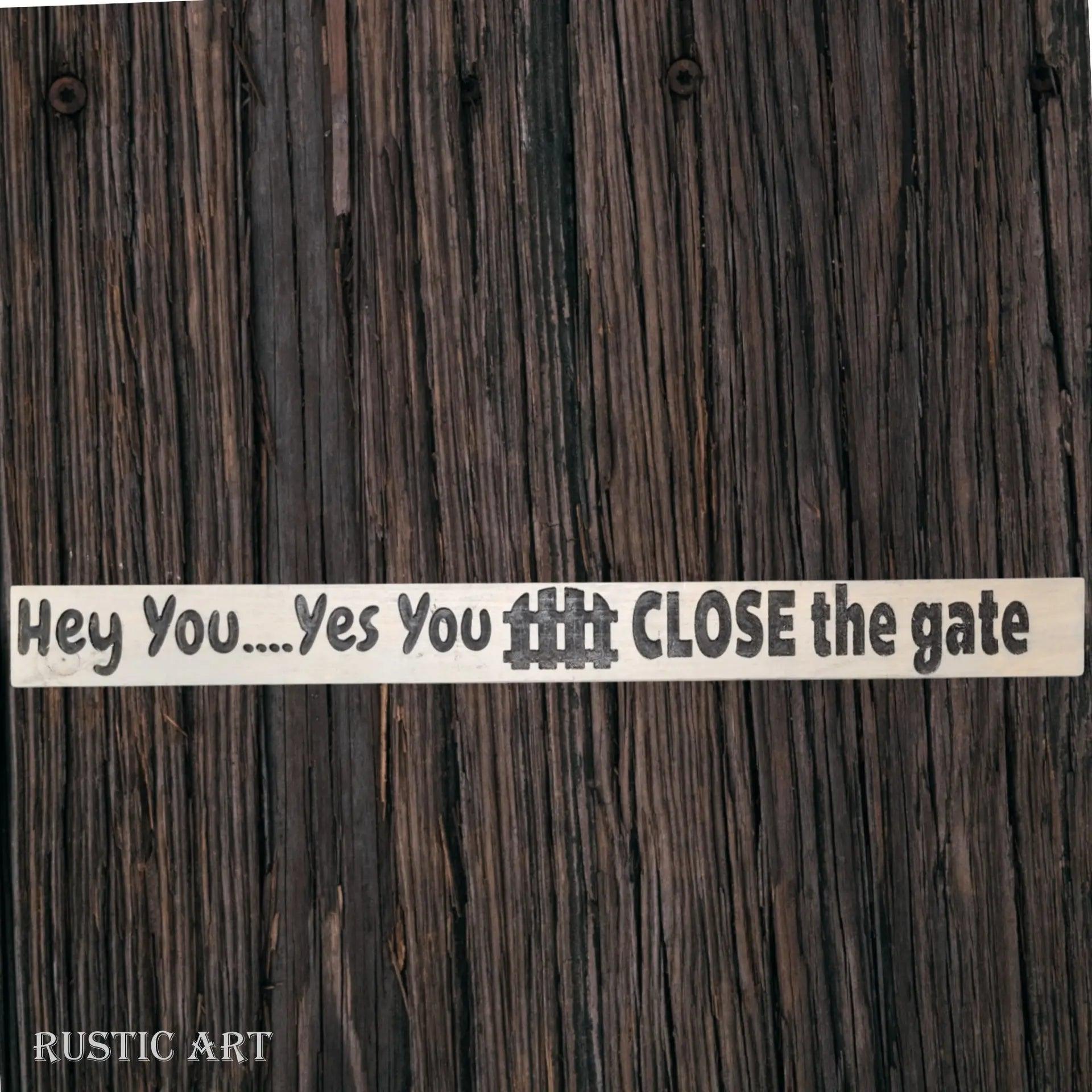 Pallet Wood outdoor Sign CLOSE THE GATE 87cm x 10cm-Vintique Concepts