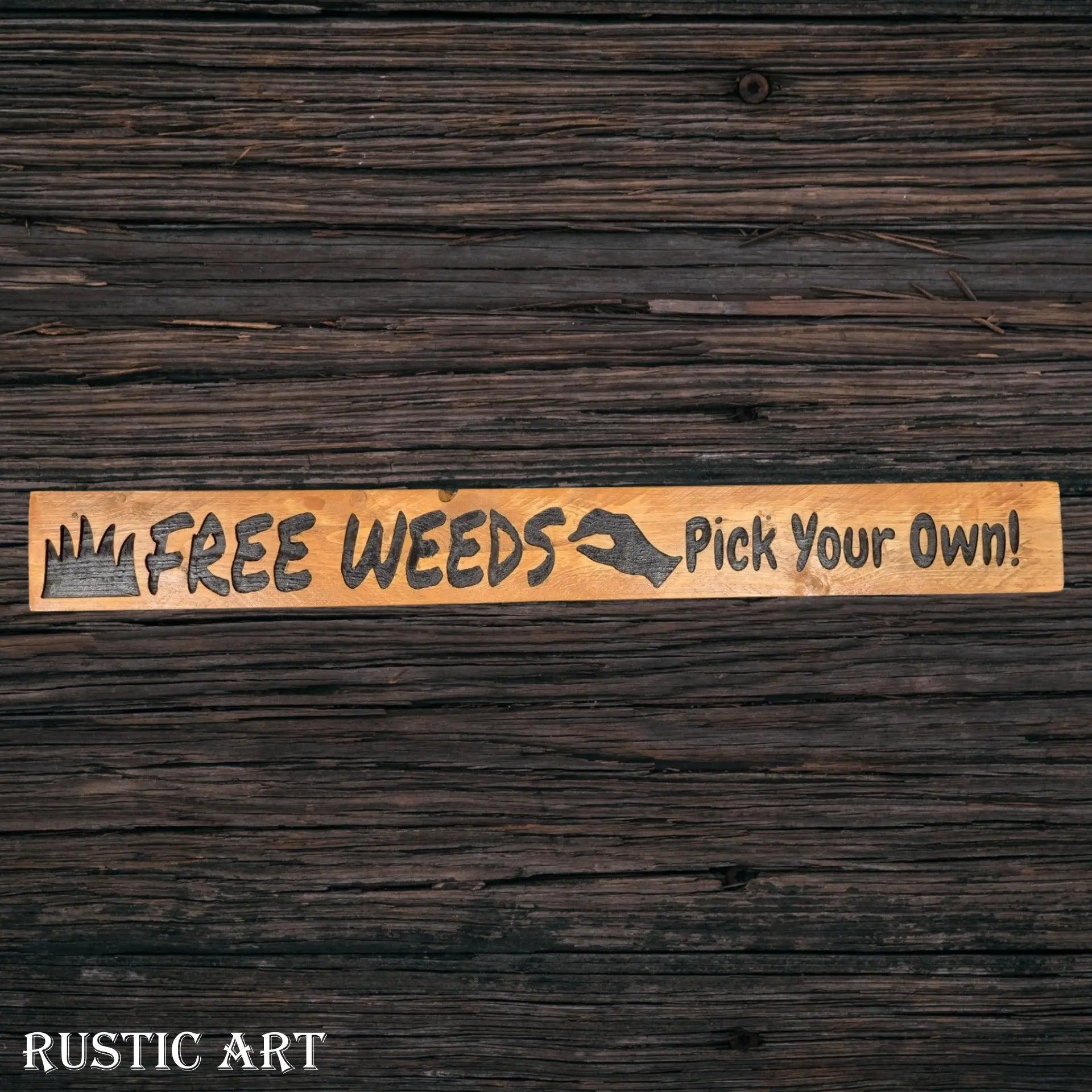 Pallet Wood Sign FREE WEEDS  87cm x 10cm-Vintique Concepts
