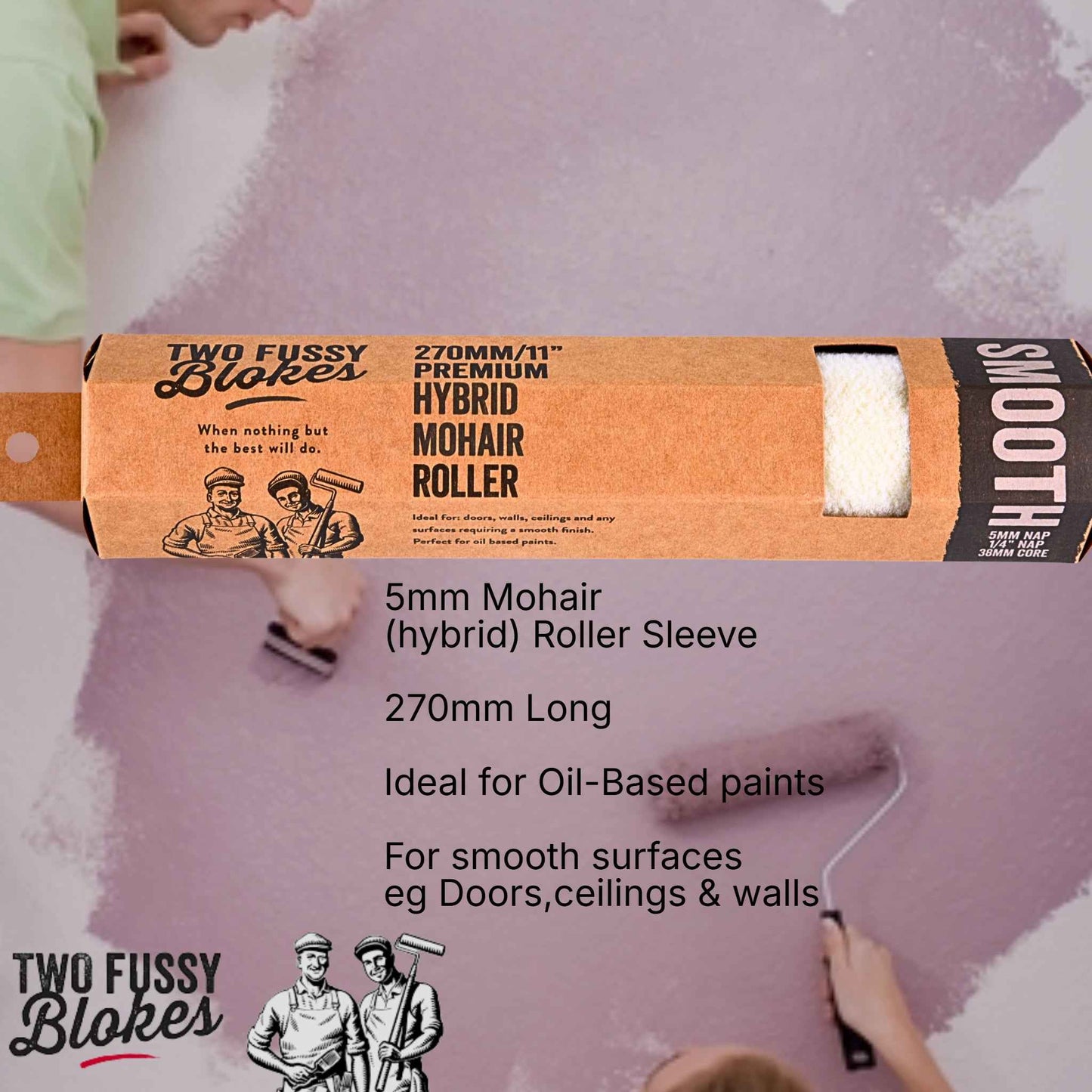 270mm Mohair Hybrid Paint Roller Sleeve -smooth 5mm Nap From Two Fussy Blokes (Copy)
