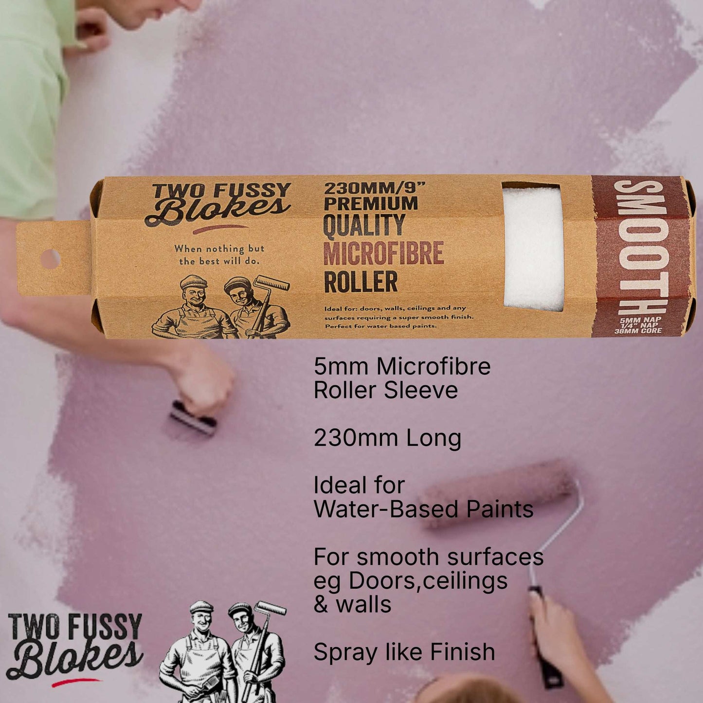 230mm Microfibre Paint Roller Sleeve -Smooth 5mm Nap From Two Fussy Blokes