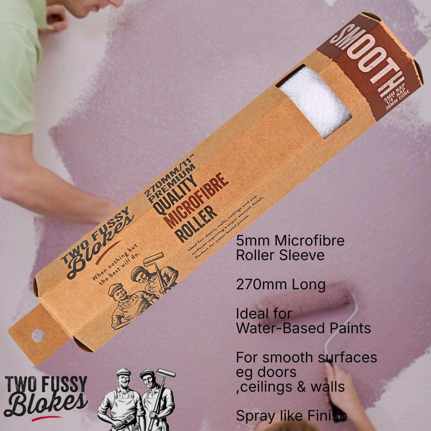 270mm Microfibre Paint Roller Sleeve -Smooth 5mm Nap From Two Fussy Blokes