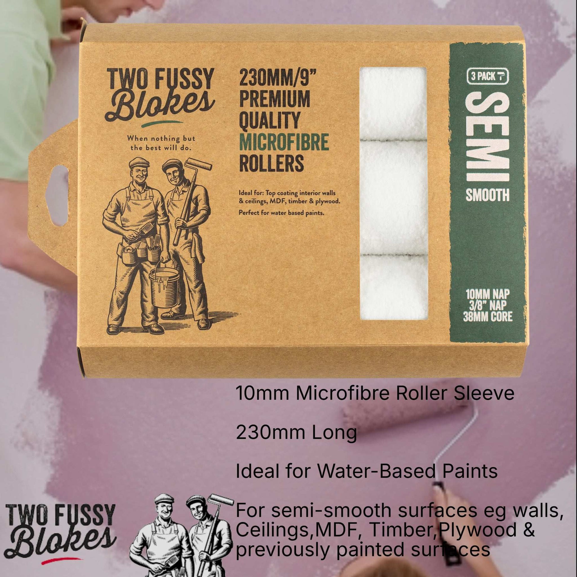 230mm Microfibre Paint Roller Sleeve -(3 Pack)-Semi-Smooth 10mm Nap From Two Fussy Blokes