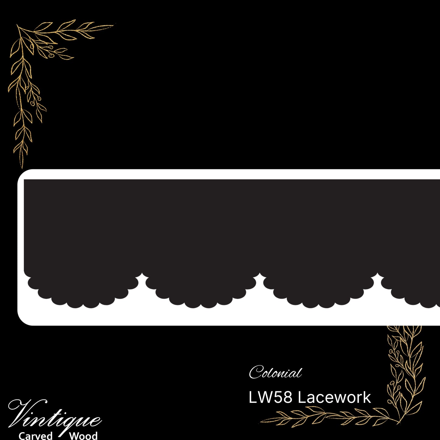 Wooden Lacework Border-Colonial (LW58) 115mm x 1050mm