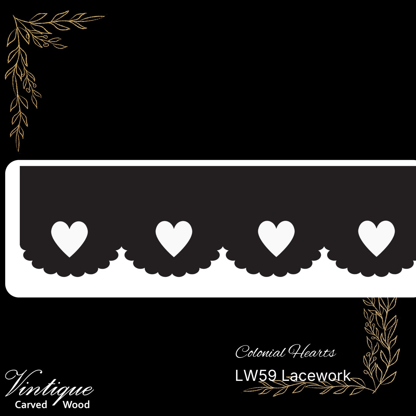 Wooden Lacework Border-Colonial Hearts (LW59) 115mm x 1050mm