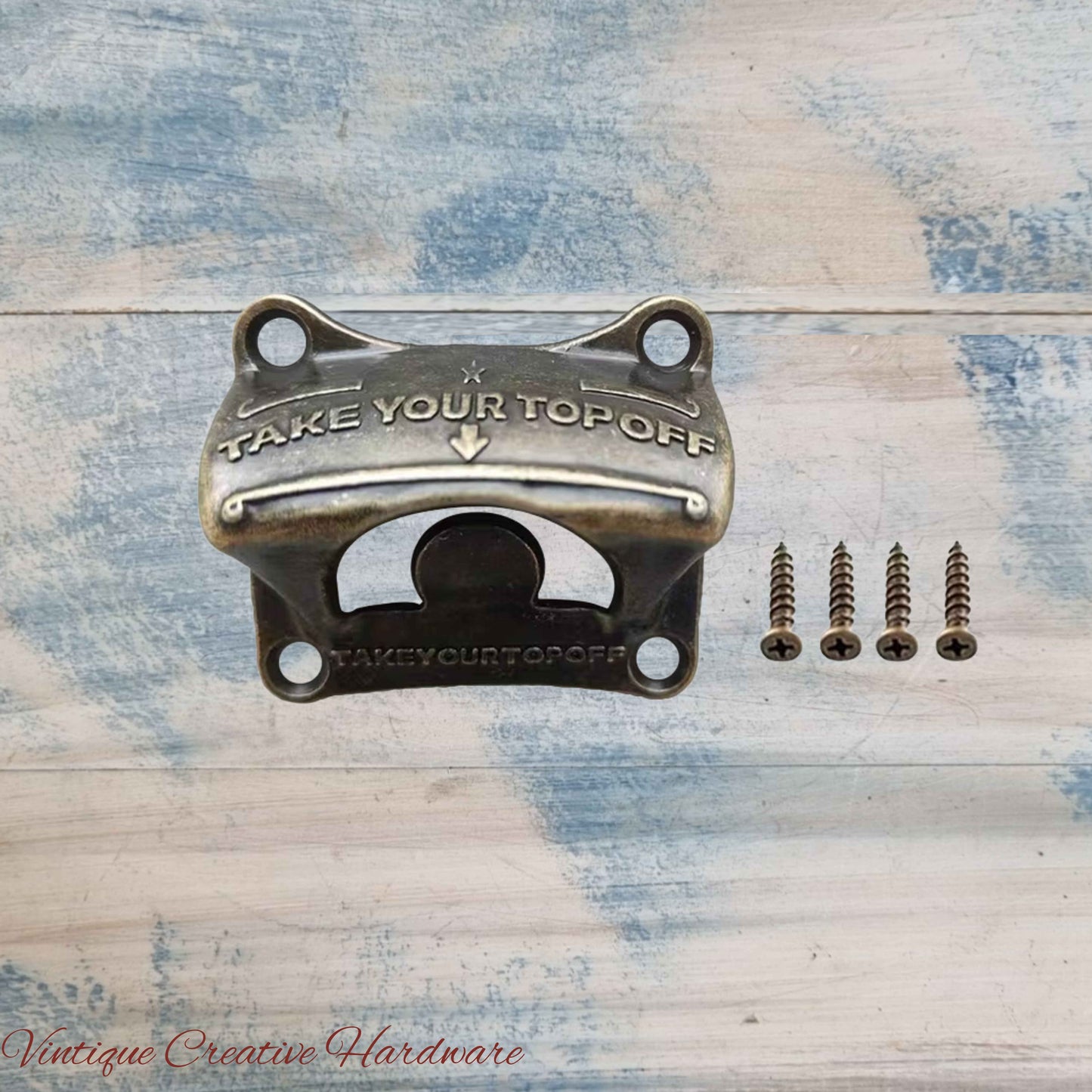 TAKE YOUR TOP OFF- Bronze heavy duty Wall Mounted Vintage Bottle opener for beer bottles