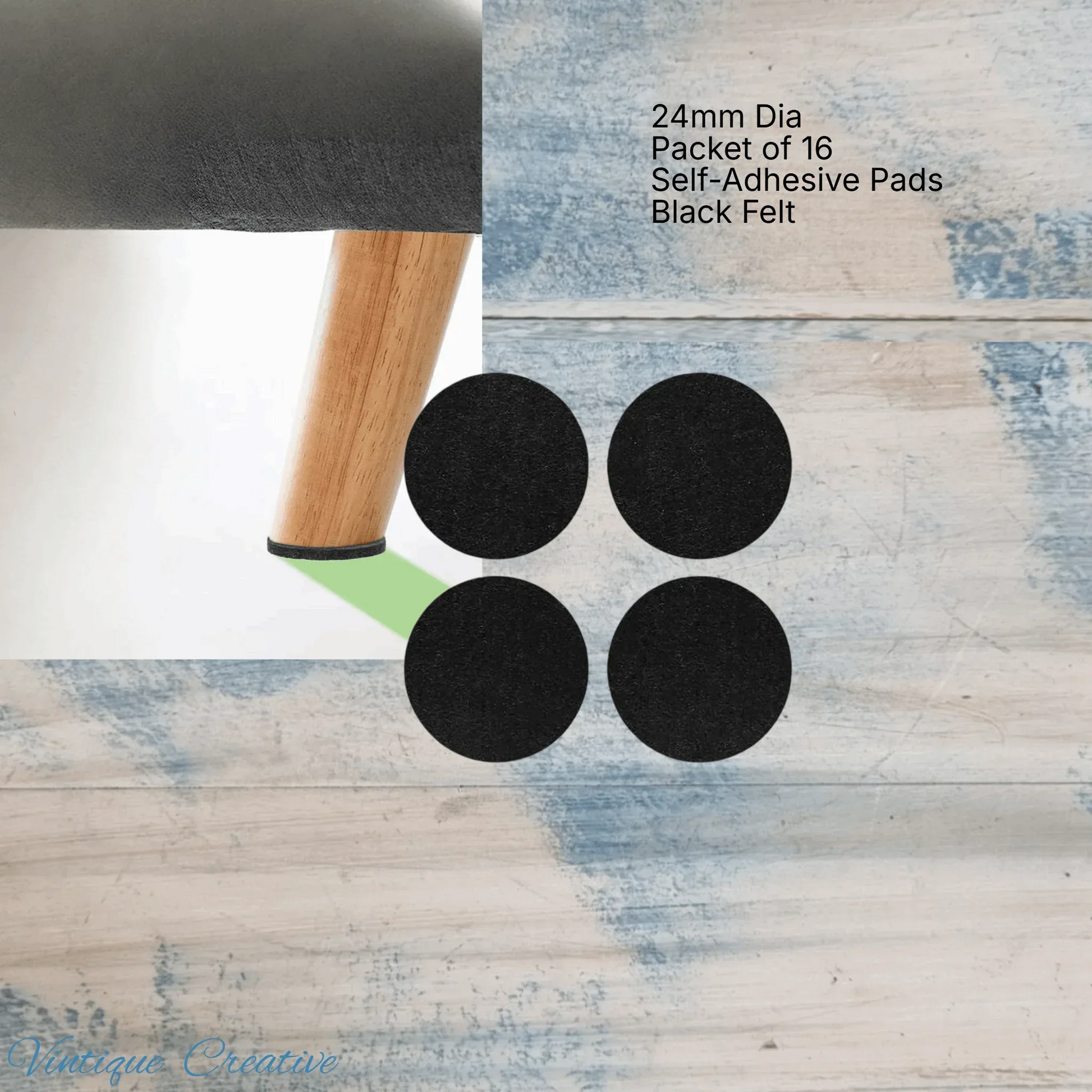 Self-Adhesive Felt Furniture pads-24mm (pkt 16) protect your floors - Vintique Concepts