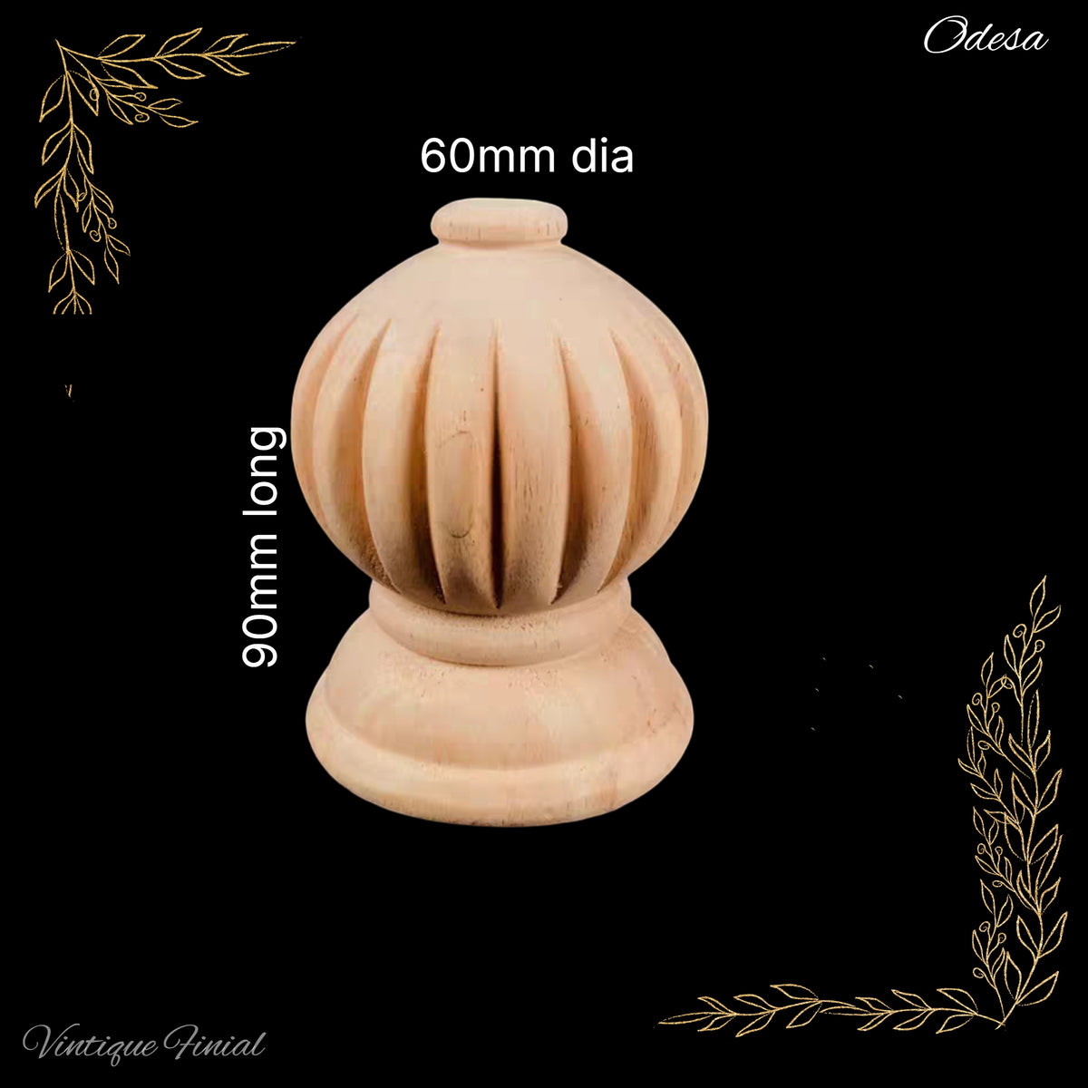 Odesa orb shape Wooden final -2 sizes -beautifully carved