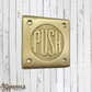 Square Rustic Brass PUSH Sign 75mm x 75mm (MAJ-831)