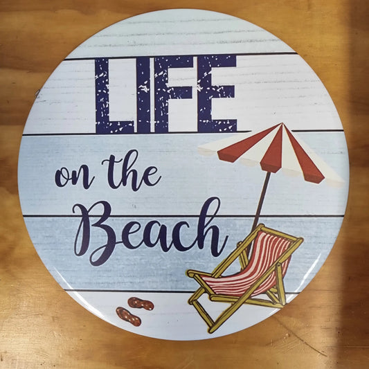 Life on the beach -Round beach Tin Sign-30cm dia - Vintique Concepts